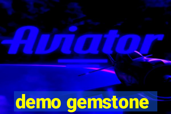 demo gemstone